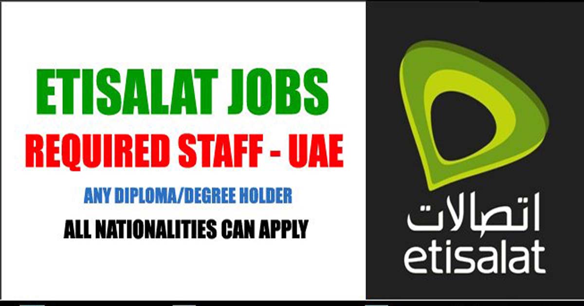 Etisalat Careers in Dubai Emirates Telecommunications Corporation