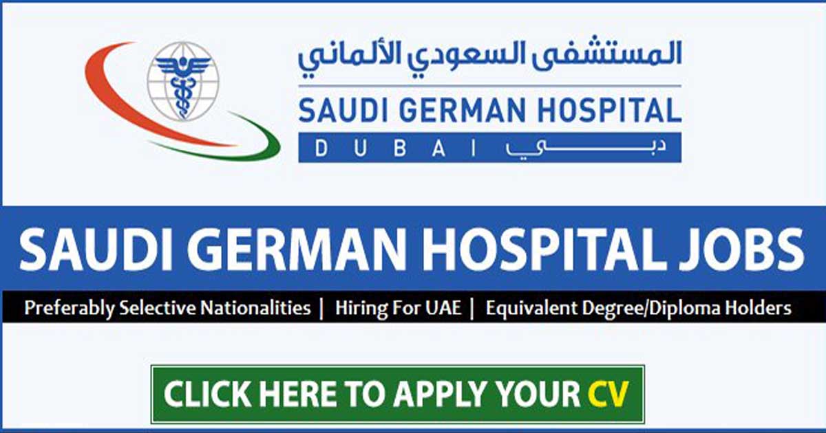 Saudi German Hospital Careers in Dubai  Sharjah  Ajman Openings
