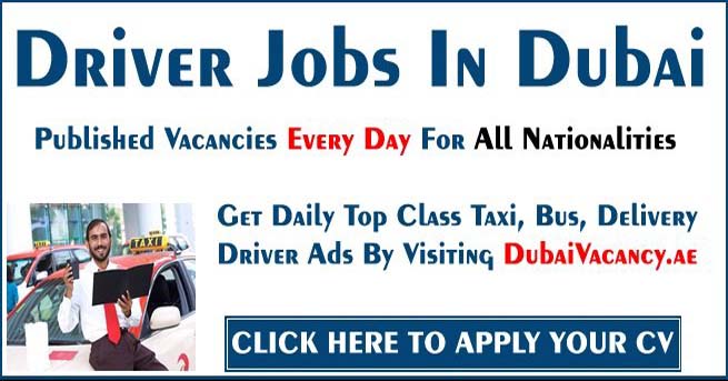 Driver Jobs in Dubai & UAE 2018 For Part TimeFull Time Today Upd